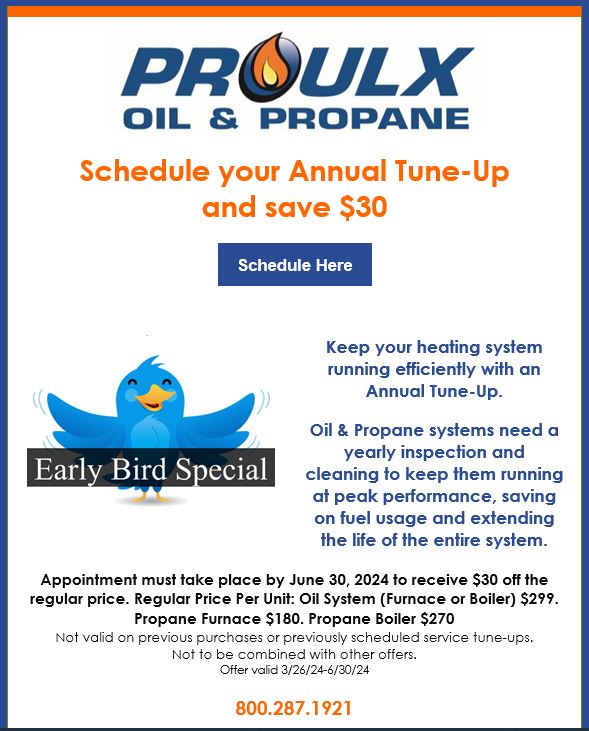 Early Bird TuneUp Special Proulx Oil & Propane